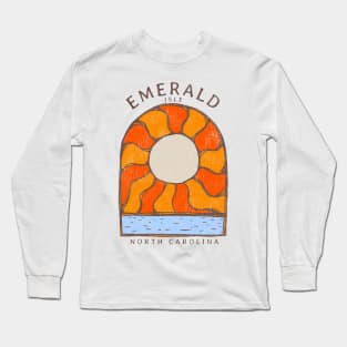 Emerald Isle, NC Summertime Vacationing Burning Sun Long Sleeve T-Shirt